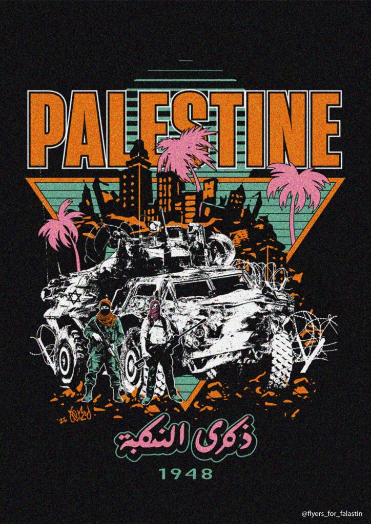 黒地にパレスチナの国旗の配色（赤・緑・白・黒）があしらわれたデザイン画像。「PALESTINE」「25 y」「1948」「ذكرى النكبة（ナクバの記憶）」などの文字と、アカウント名「@flyers_for_falastin」が記載されている。